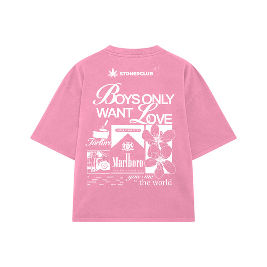 BOYS ONLY WANT LOVE T-SHIRT