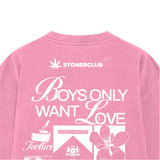 BOYS ONLY WANT LOVE T-SHIRT