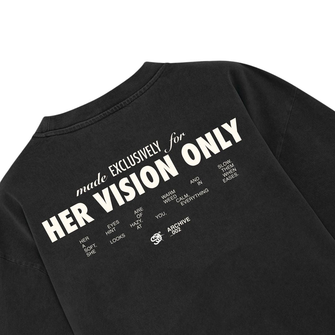 HER VISION ONLY T-SHIRT
