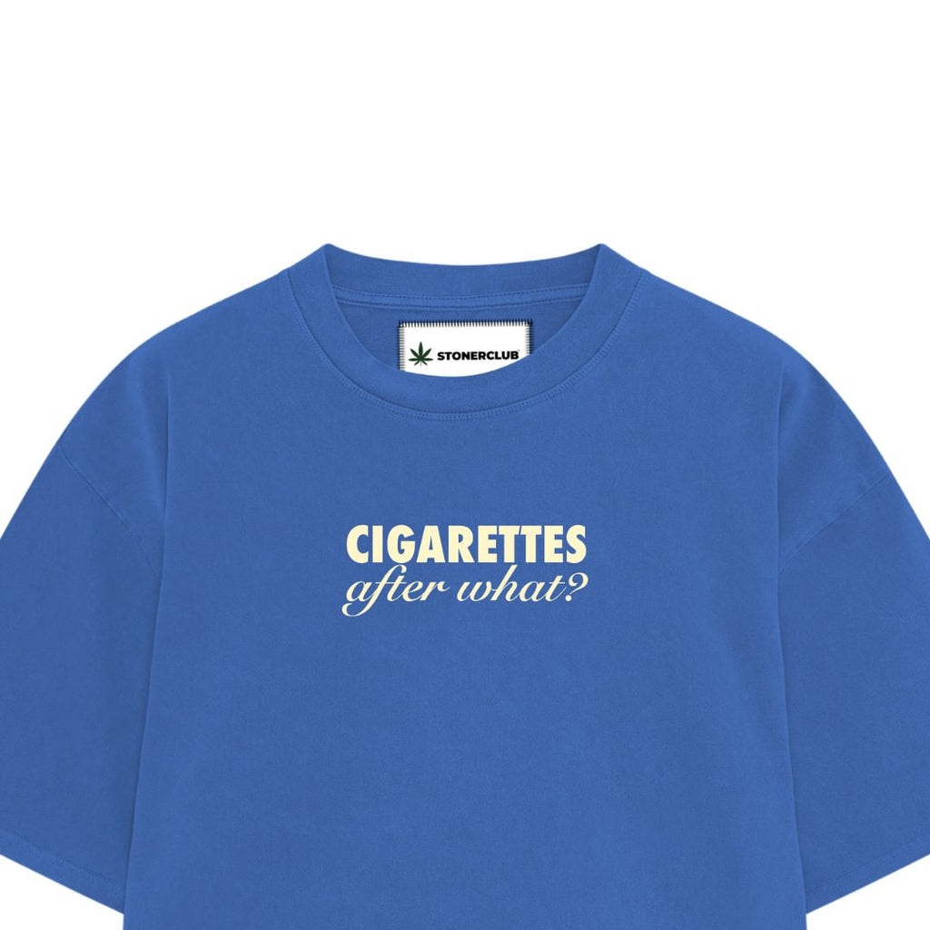 CIGARETTES AFTER WHAT T-SHIRT