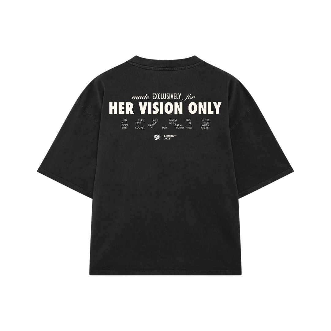HER VISION ONLY T-SHIRT