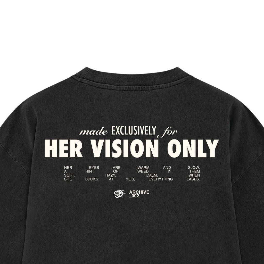 HER VISION ONLY T-SHIRT