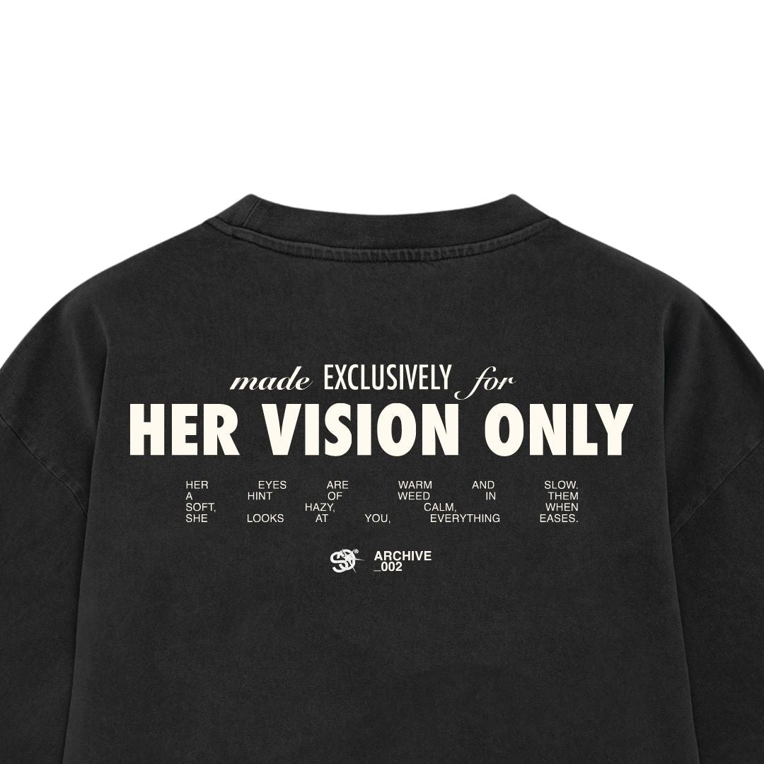 HER VISION ONLY T-SHIRT