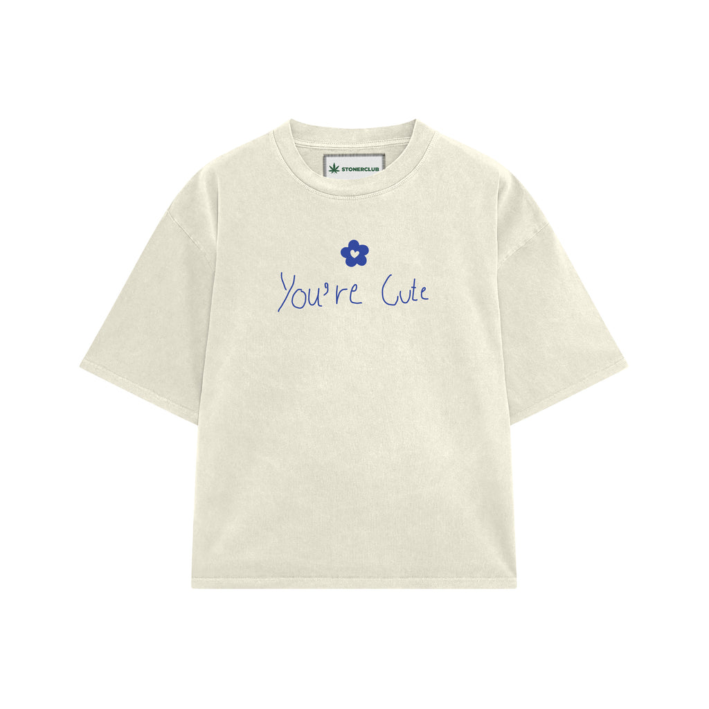 YOU'RE CUTE T-SHIRT